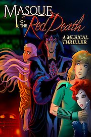 Masque of the Red Death: A Musical Thriller