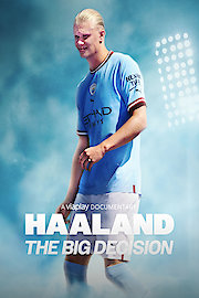 Haaland: The Big Decision