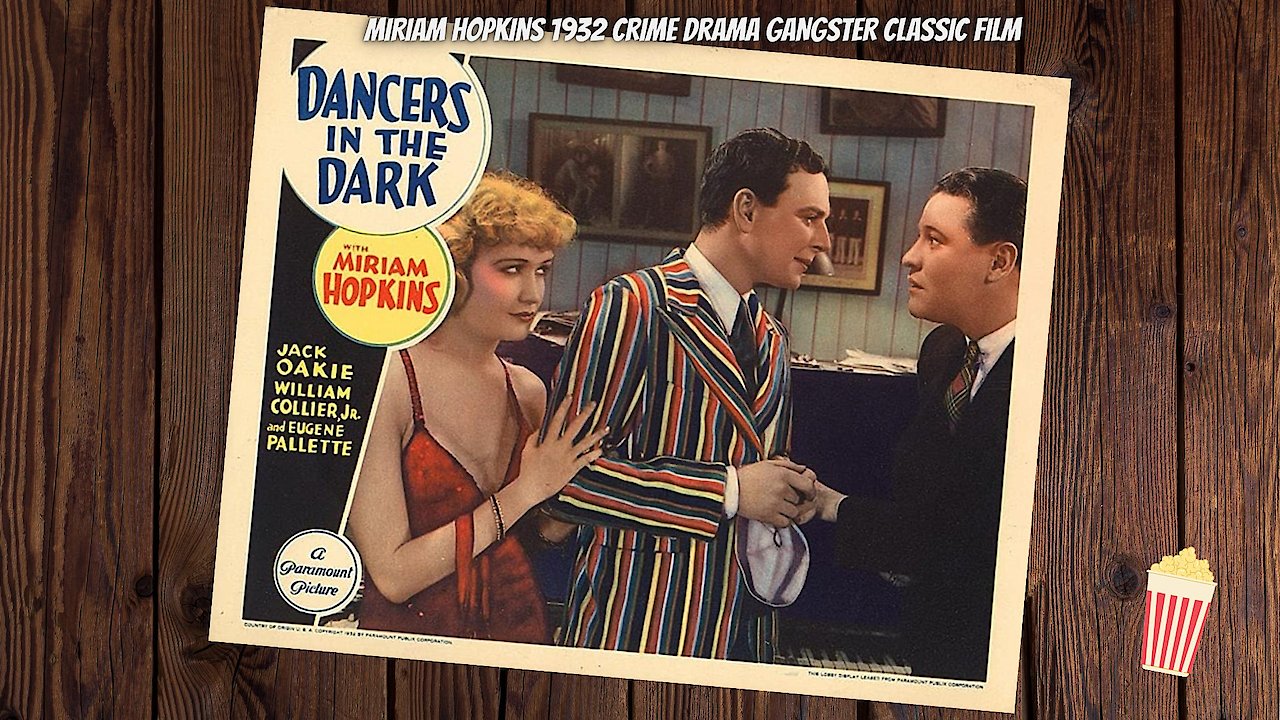 Crime Drama Gangster 1932 Film Classic Dancers in The Dark starring Miriam Hopkins and Jack Oakie