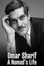 Omar Sharif: A Nomad's Life