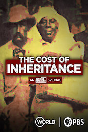 The Cost of Inheritance: An America ReFramed Special