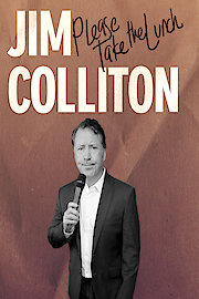 Jim Colliton: Please Take the Lunch