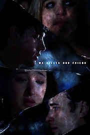 We Killed Our Friend