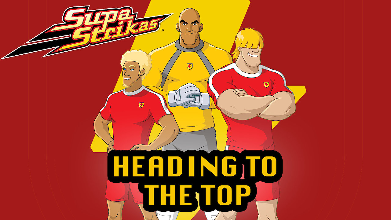 Supa Strikas - Heading to the Top