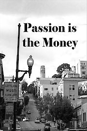 Passion is the Money