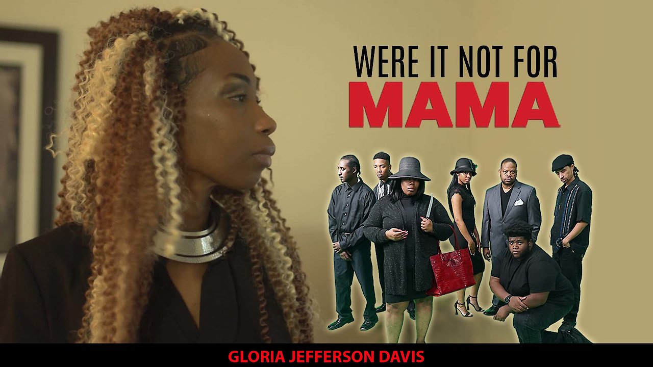 Were it Not for Mama