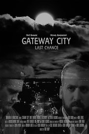 Gateway City - Last Chance
