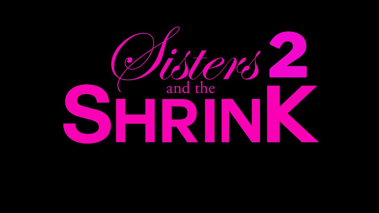 Sisters And The Shrink 2