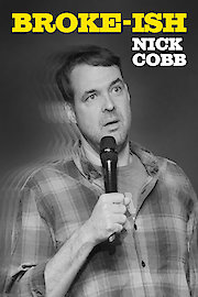 Nick Cobb: Broke-ish