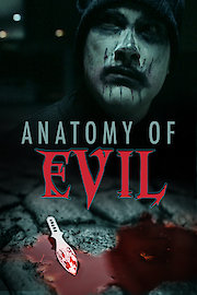 Anatomy of Evil