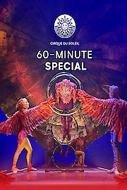 Cirque du Soleil 60-Minute Specials: LUZIA, CORTEO, VOLTA