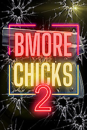 Bmore Chicks 2