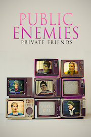 Public Enemies, Private Friends