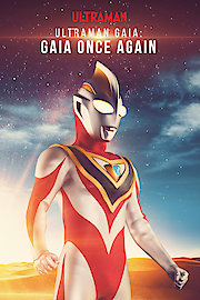 Ultraman Gaia Once Again Gaia
