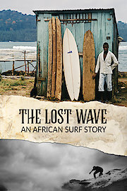 The Lost Wave: An African Surf Story