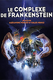 The Frankenstein Complex