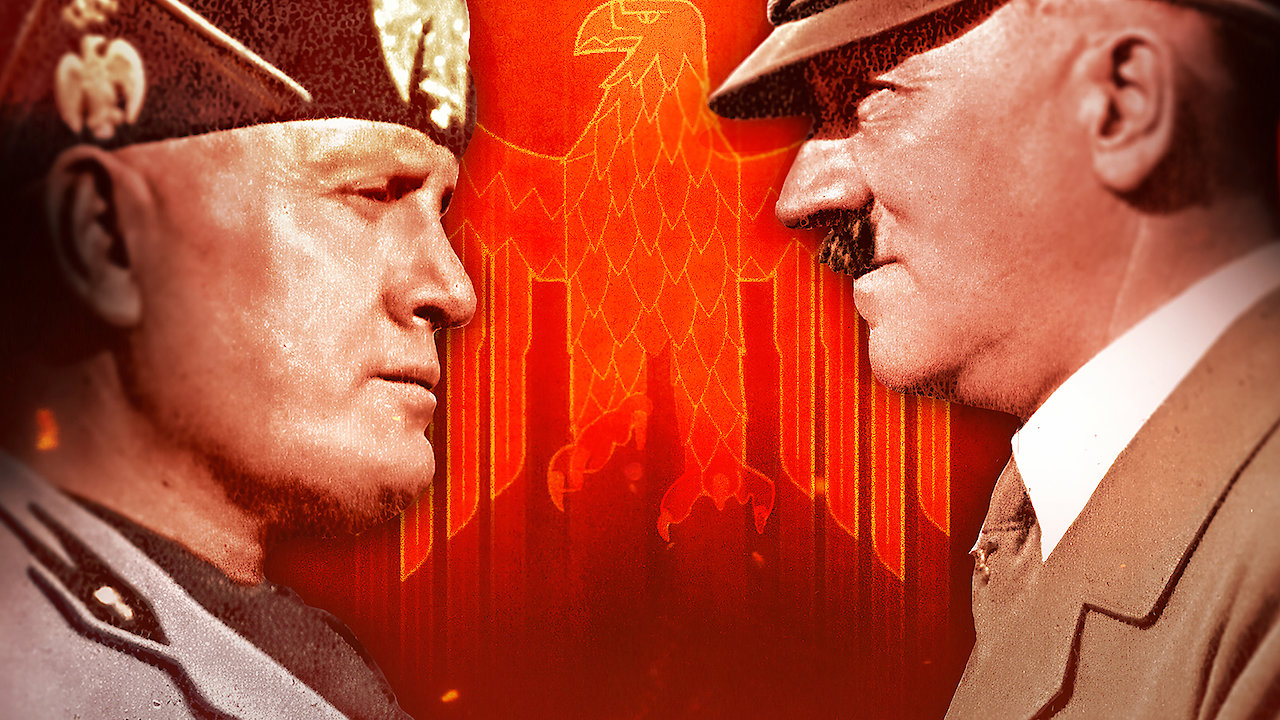 Mussolini & Hitler: Blood & Betrayal