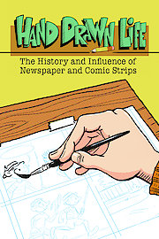 Hand Drawn Life - The History and Influence of Newspaper Comic Strips