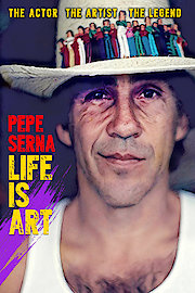 Pepe Serna - Life is Art