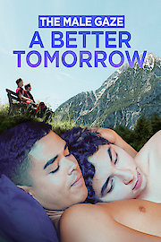 The Male Gaze: A Better Tomorrow