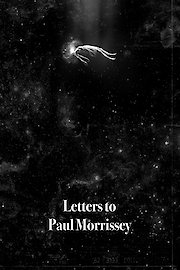 Letters to Paul Morrissey