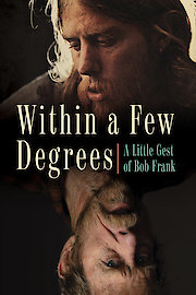 Within A Few Degrees: A Little Gest of Bob Frank