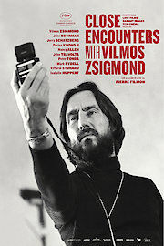 Close Encounters with Vilmos Zsigmond