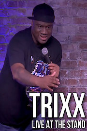 Trixx Live at The Stand