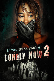 If You Think You're Lonely Now Part 2