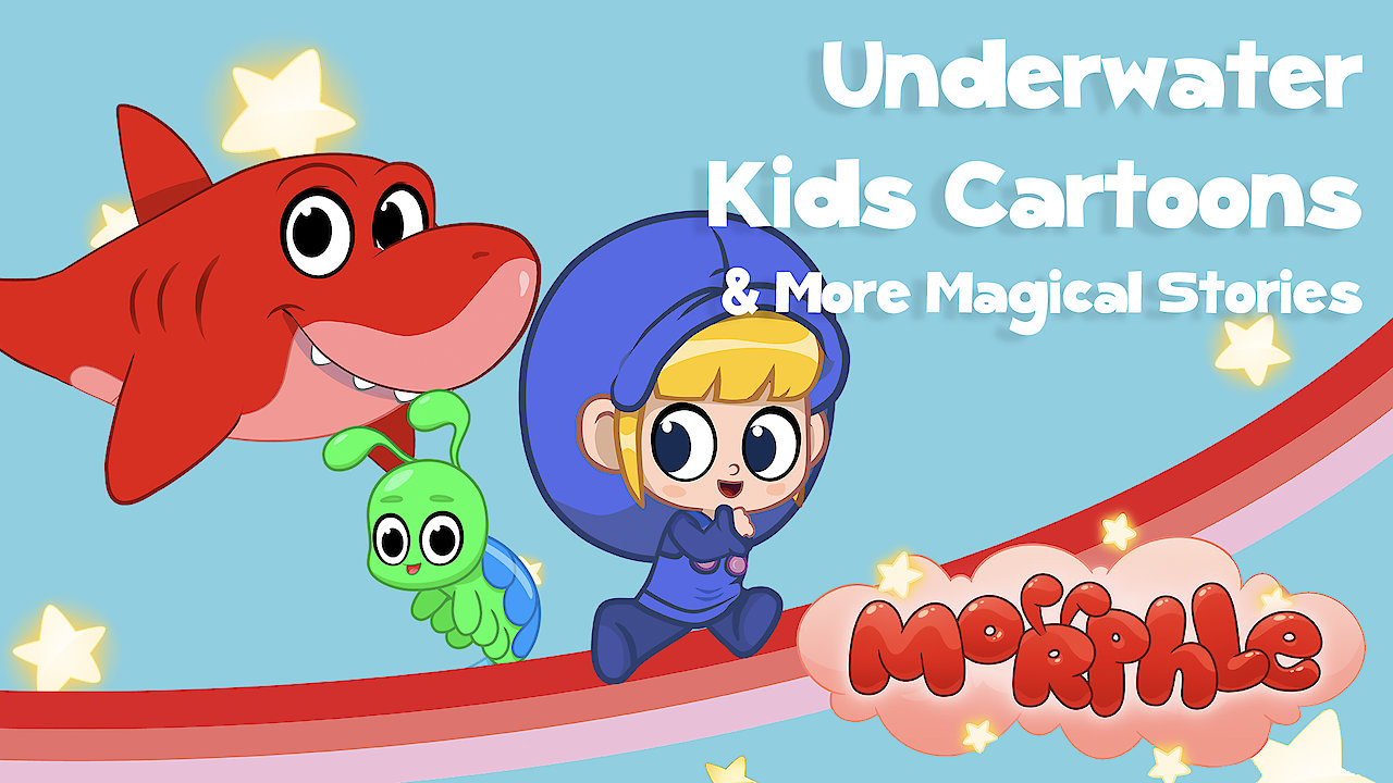 Morphle - Underwater Kids Cartoons and More Magical Stories