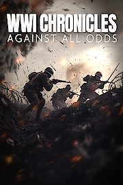 WWI Chronicles: Against All Odds