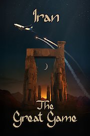 Iran: The Great Game