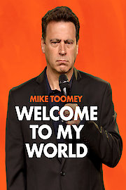 Mike Toomey: Welcome to My World