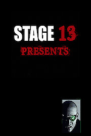 Stage 13 Presents