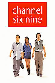 Channel Six Nine