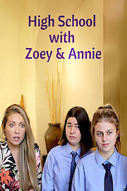 High School with Zoey & Annie