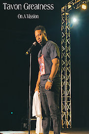 Tavon Greatness On A Mission