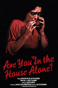 Are You in the House Alone?