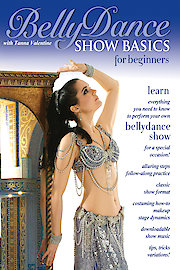 Bellydance Show Basics for Beginners with Tanna Valentine