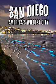 San Diego: America's Wildest City