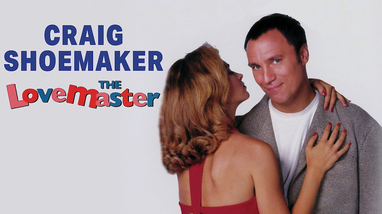 Craig Shoemaker: The Lovemaster