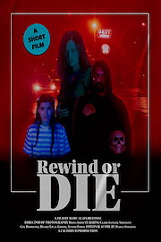 Rewind or Die