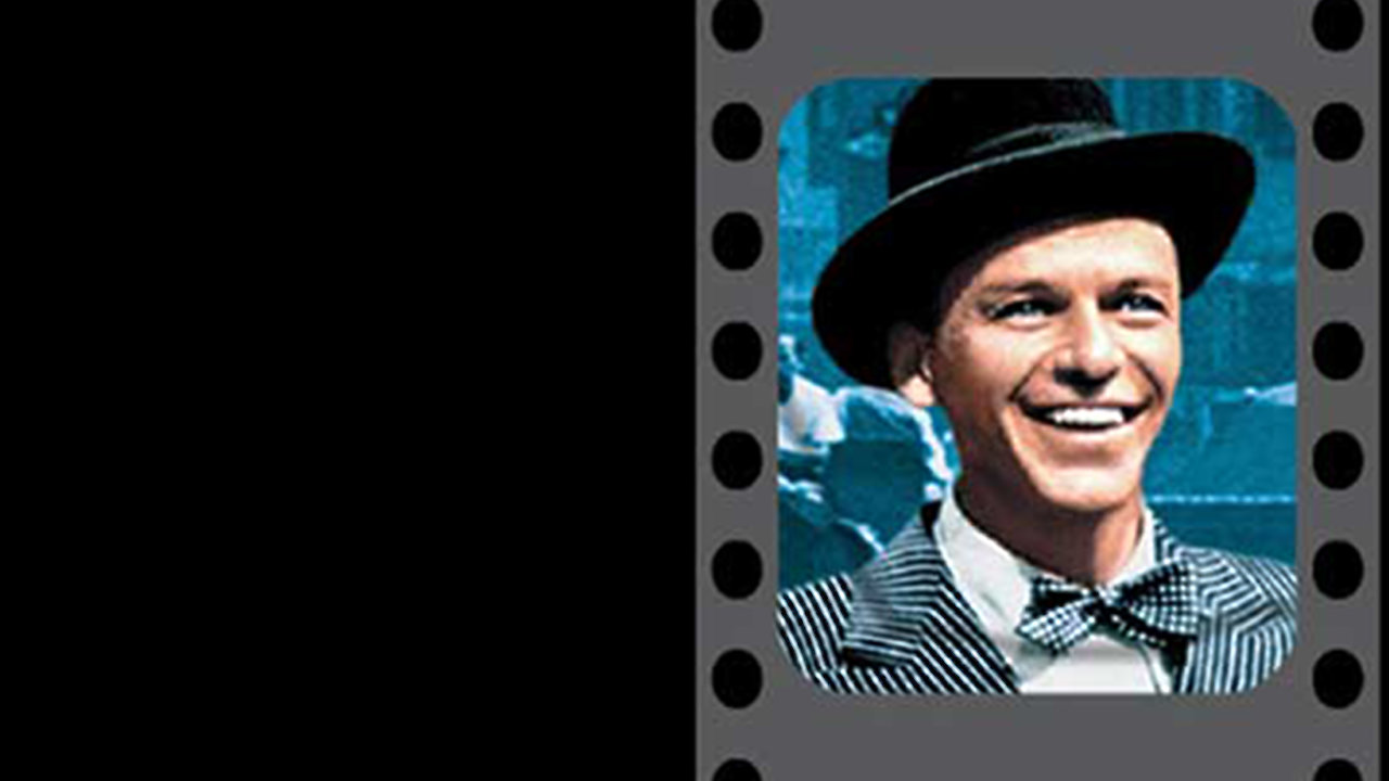 Sinatra In The Movies: The Man And His Motion Pictures