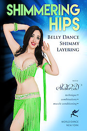 Shimmering Hips - Belly Dance Shimmy Layering with Shahrzad