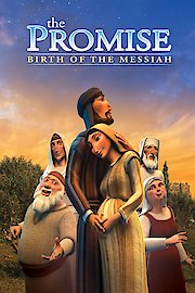 The Promise: Birth of the Messiah
