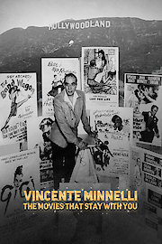 Vincente Minnelli: Movies That Stay With You
