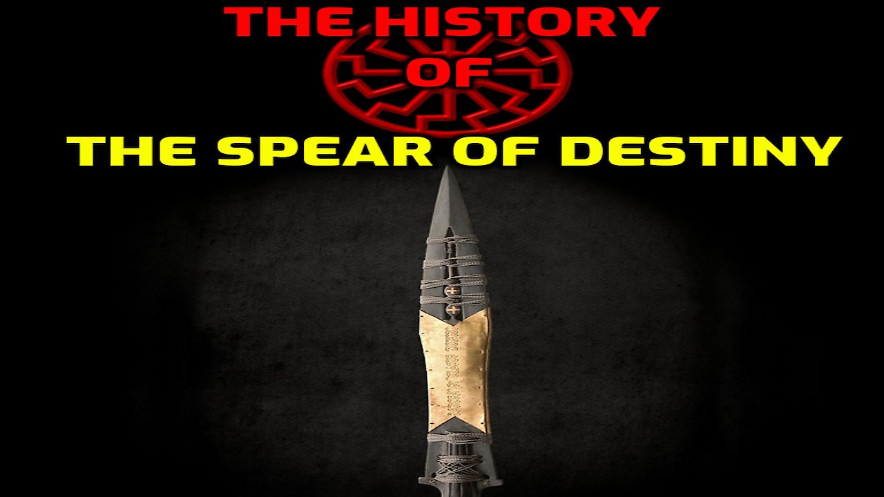 The History Of The Spear Of Destiny