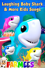 Laughing Baby Shark & More Kids Songs - Farmees