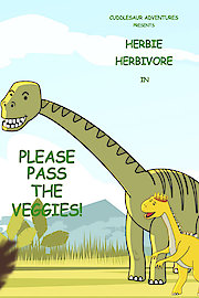 Cuddlesaur Adventures Presents Herbie Herbivore in Please Pass The Veggies!