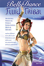 Belly Dance - Fluid Tribal - with Fayzah: Swirling Waves, Fierce Isolations, Hits & Breaks